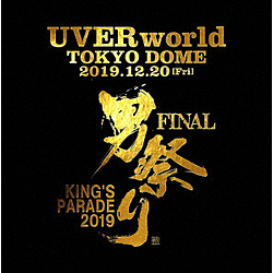 UVERworld/ KING�fS PARADE �j�Ղ� FINAL at Tokyo Dome 2019�D12�D20 ���񐶎Y����� BD