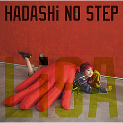LiSA/ HADASHi NO STEP 初回生産限定盤 【sof001】