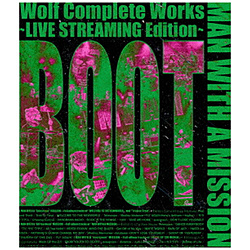 MAN WITH A MISSION/ Wolf Complete Works �`LIVE STREAMING Edition�` BOOT BD