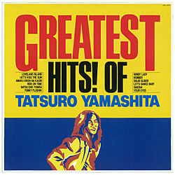 �R���B�Y/ GREATEST HITS�I OF TATSURO YAMASHITA ���S���Y�����