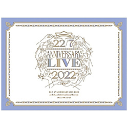 22/7/ 22/7 LIVE at 東京国際フォーラム 〜ANNIVERSARY LIVE 2022〜 完全生産限定盤 BD