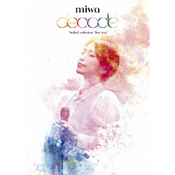 miwa/ miwa “ballad collection” live 2021〜decade〜 BD