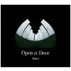 Aimer/ Open α Door 完全生産限定盤 【sof001】