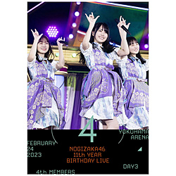 乃木坂46/11th YEAR BIRTHDAY LIVE DAY3 4th MEMBERS通常版DVD