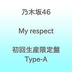 yTΏہz T؍46/ My respect 񐶎YType-A \t}bvEAjKTuA4TCYNAt@Cv