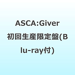 ASCA/ Giver 初回生産限定盤