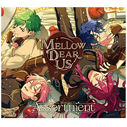 MELLOW DEAR US/ あんさんぶるスターズ！！ IDOL SONG CD「Assortment」MELLOW DEAR US 初回生産限定盤