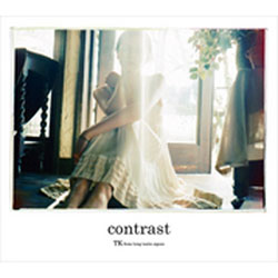 TK from zƂĎJ/contrast 񐶎Y CD