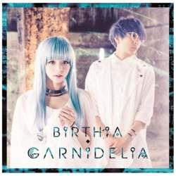 GARNIDELIA / BIRTHIA ʏ CD