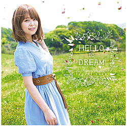 T / HELLO to DREAM ʏ CD