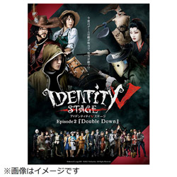 Identity V STAGE Episode2『Double Down』 特別豪華版 BD