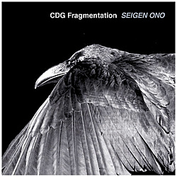 セイゲン･オノ / CDG FRAGMENTATION/SEIGEN ONO CD