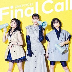 ONEPIXCEL / Final Call CD
