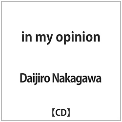 Daijiro Nakagawa / in my opinion CD