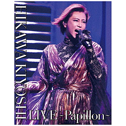 氷川きよし/ 氷川きよし LIVE〜Papillon〜 BD