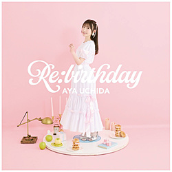 内田彩/ Re：birthday 通常盤 【sof001】