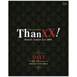 Animelo Summer Live 2025 -ThanXX�I- DAY3 BD�ysof001�z