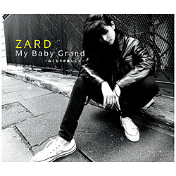 ZARD/ My Baby Grand `ʂ肪~ā`