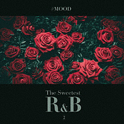 IjoX / #MOOD-The Sweetest R&B Collection vol.2 CD
