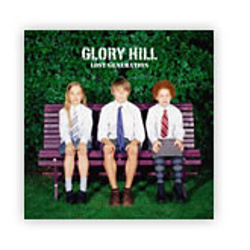 GLORY HILL/ LOST GENERATION