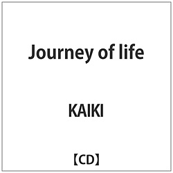 KAIKI / Journey of life CD