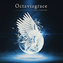Octaviagrace / new eclosion CD