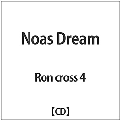 Ron cross 4 / Noas Dream CD