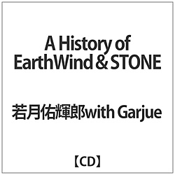 若月佑輝郎with Garjue/A History of EarthWind&STONE ＣＤ