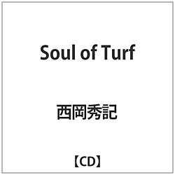 西岡秀記 / Soul of Turf CD
