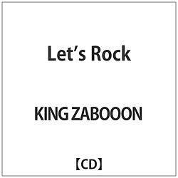 KING ZABOOON / Lets Rock CD