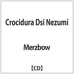 Merzbow / Crocidura Dsi Nezumi CD