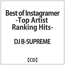 DJ B-SUPREME / Best of Instagramer CD
