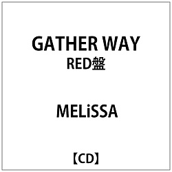 MELiSSA/ GATHER WAY RED