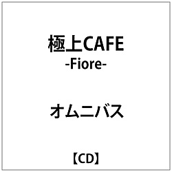 IjoXF ɏCAFE -Fiore-
