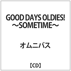 IjoX / GOOD DAYS OLDIES!-SOMETIME- CD