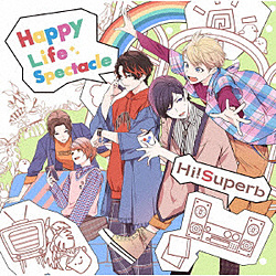 Hi!Superb / Happy Life Spectacle ʏ CD