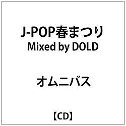 IjoX:J-POPt܂ Mixed by DJ GOLD