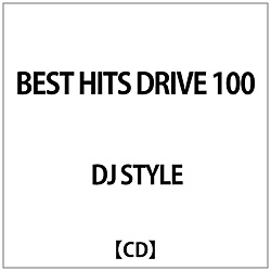 DJ STYLE/ BEST HITS DRIVE 100