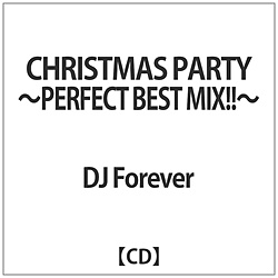 DJ Forever / CHRISTMAS PARTY-PERFECT BEST MIX!!- CD