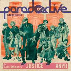 The Cat's Whiskers×z / Paradox Live Stage Battle "JUSTICE" y852z