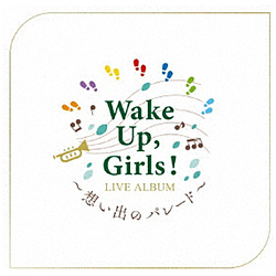 Wake UpCGirlsI/ Wake UpC GirlsI LIVE ALBUM `zõp[h` ysof001z