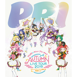 プリパラ＆キラッとプリ☆チャンAUTUMN LIVE TOUR 2019 〜キラッと！アイドルはじめる時間だよ！〜