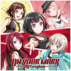Afterglow / 5th Single「ON YOUR MARK」Blu-ray付生産限定盤 CD