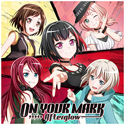 Afterglow/ ON YOUR MARK 通常盤