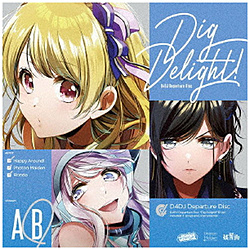 D4DJ / Dig Delight!! 【Bver.】 CD