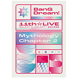 BanG Dream！ 11th☆LIVE/Mythology Chapter 2 BD