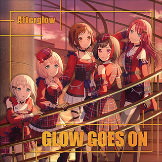 Afterglow/ GLOW GOES ON Blu-ray付生産限定盤 【sof001】