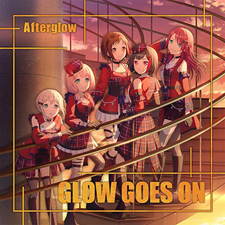Afterglow/ GLOW GOES ON 通常盤 【sof001】