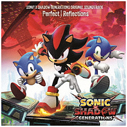 ソニック・ザ・ヘッジホッグ/ SONIC X SHADOW GENERATIONS ORIGINAL SOUNDTRACK “Perfect ｜ Reflections” 【sof001】