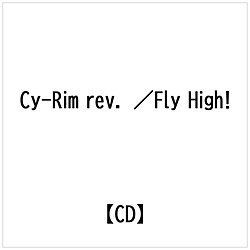 Cy-Rim rev. / Fly HighI ysof001z